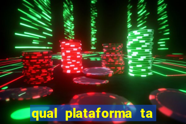 qual plataforma ta pagando mais